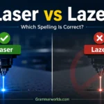 Laser vs Lazer: Which Spelling Is Correct?
