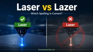 Laser vs Lazer: Which Spelling Is Correct?