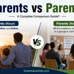 Parents vs Parents A Complete Comparison Guide?